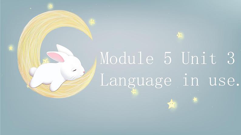 Module5Unit3Languageinuse.课件2020-2021学年外研版英语七年级下册第1页