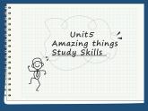 Unit 5 Amazing things Study skills(共37张PPT)