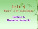 人教版七年级英语上册Unit 4 Where's my schoolbag_ Section A Grammar focus-3c课件(共12张PPT)