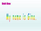 Unit 1 My name is Gina.SectionB-P3（共有PPT24张，无音频）