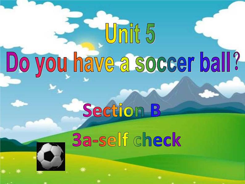 2021-2022学年人教版七年级英语上册Unit5DoyouhaveasoccerballSectionB3a-selfcheck课件第1页