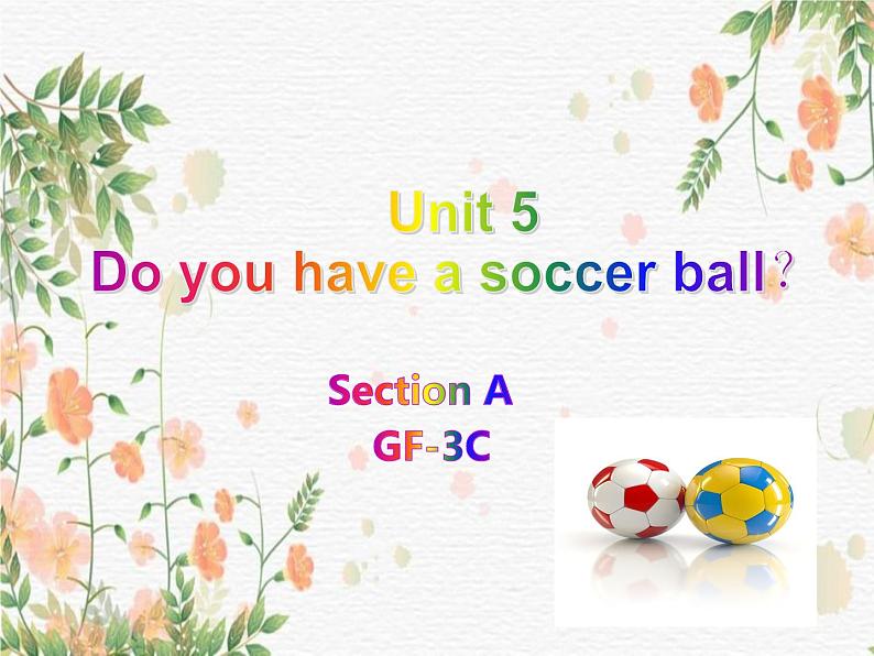 2021-2022学年人教版七年级英语上册Unit5DoyouhavessoccerballSectionAGrammarFocus-3c课件第1页