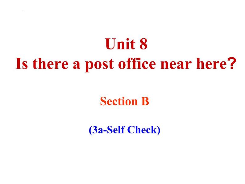 Unit8SectionB3a-SelfCheck课件2021-2022学年人教英语七年级下册第1页