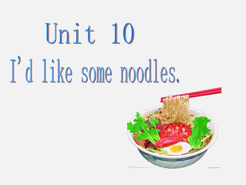 Unit 10 I'd like some noodles. Section A 2a-2d课件(共21张PPT)01