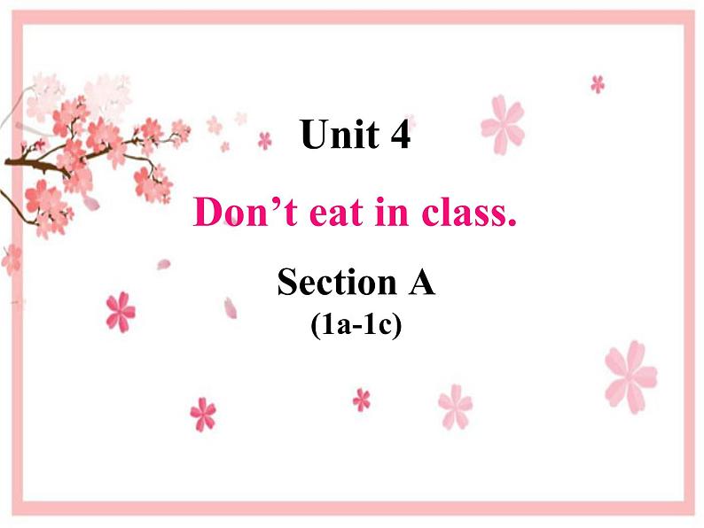 Unit 4 Don 't eat in class. Section A 1a-2d课件(共18张PPT)第1页