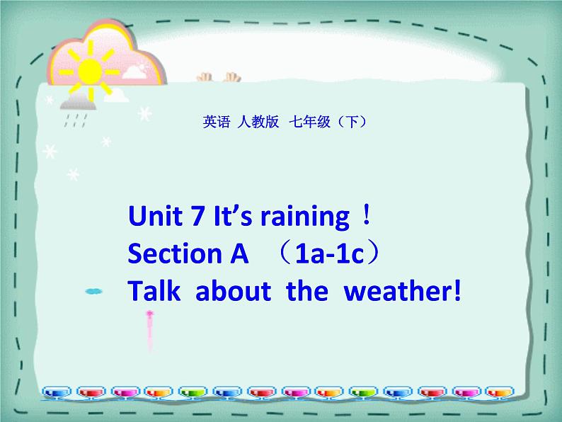 Unit7It 'sraining.SectionA1a-1c课件2021-2022学年人教版七年级英语下册(共15张PPT)第1页