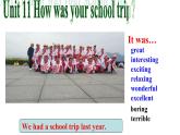 Unit 11 How was your school trip_ SectionA1a-1c课件(共13张PPT)