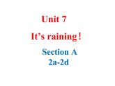 Unit 7 It's raining! Section A 2a--2d课件25张缺少音频
