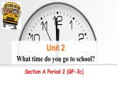 Unit 2 What time do you go to school_Section A Grammar focus-3c课件（共有PPT12张）