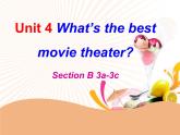 人教版英语八年级上册Unit 4 What's the best movie theater_Section B 3a-3c课件（共有PPT18张）