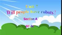 初中英语人教新目标 (Go for it) 版八年级上册Unit 7 Will people have robots?Section A课堂教学课件ppt