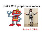 Unit 7 Will people have robots_ Section A 2d-3c 课件19张