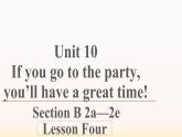 人教版八年级英语上册Unit 10  If you go to the party you'll have a great time!Section B 2a—2e课件（共有PPT16张）