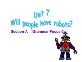 人教新目标版英语八年级上Unit 7 Will people have robots_SectionA Grammar-3c课件（17张PPT无素材）