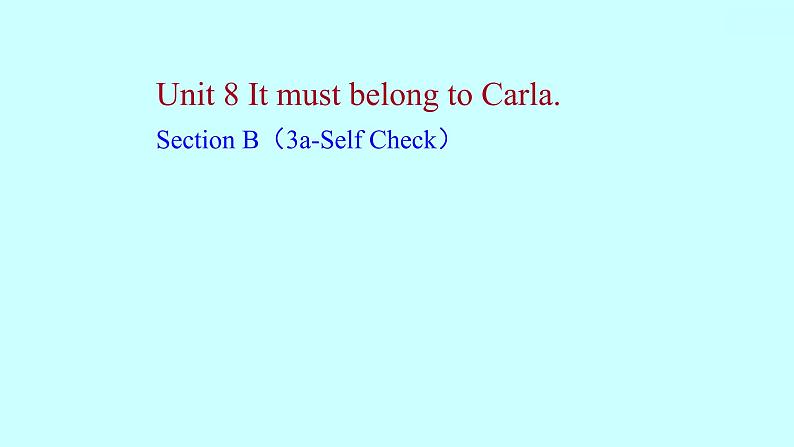 Unit 8 It must belong to Carla. Section B知识点练习课件（3份）01