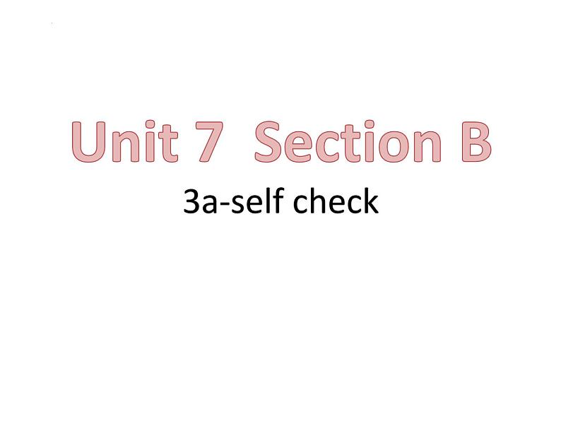 Unit 7 Teenagers should be allowed to choose their own clothes. Section B 3a-selfcheck课件(共22张PPT)01