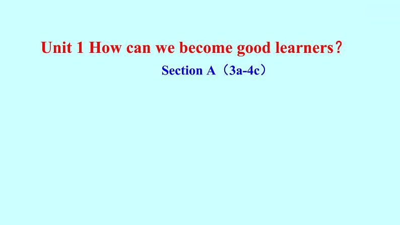 Unit 1 How can we become good learners？ Section A（3a-4c）知识点练习课件01