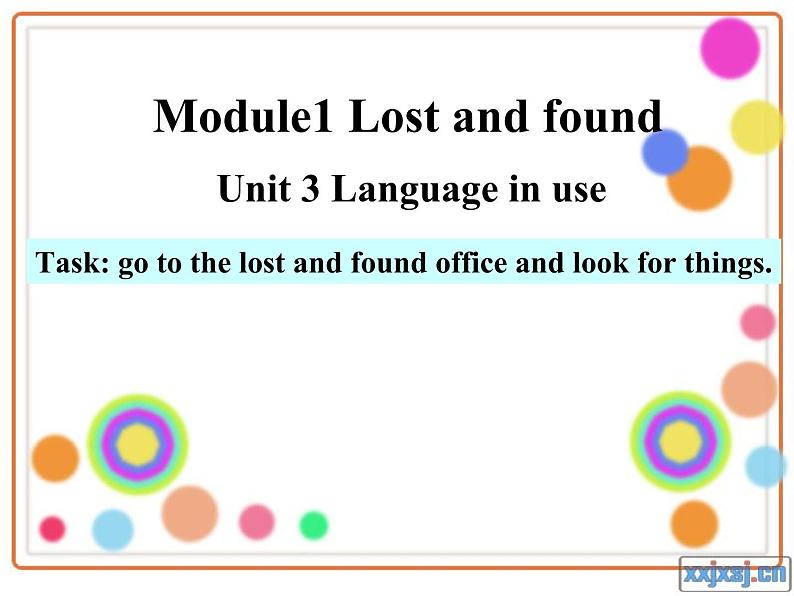 Module 1 Lost and found Unit3 Language in use 课件(共14张PPT)第1页