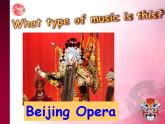 Module 5 Lao She's Teahouse. Unit 1 I wanted to see the Beijing Opera.课件(共24张PPT 无素材)