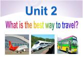 外研版英语八年级上 Module 4 Unit 2 What is the best way to travel.？课件（30张PPT无素材）