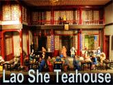 Module 5 Lao She Teahouse. Unit 2 It descibes the changes in Chinese society.教学课件 17张