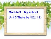 Module 3 My school Unit 3 Language in use课件