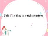 外研八下 Module 5 Unit 1  It's time to watch a cartoon.课件（共有PPT15张）