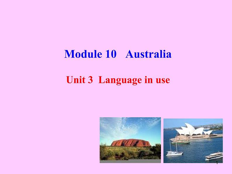 新版外研版九年级上册Module 10 Australia Unit 3 Language in use课件（23张缺少音频）01