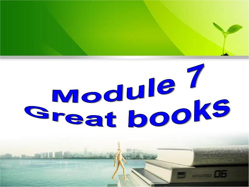 module 7 great books.unit 2 it is still read and loved.第1页