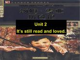 Module 7 Great books.Unit 2 It is still read and loved.课件（20PPT无素材）