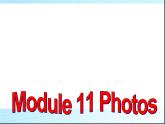 外研版英语九年级上Module 11 Photos Unit 2 The photo which we liked best was taken by Zhao Min.课件（31张PPT无素材）