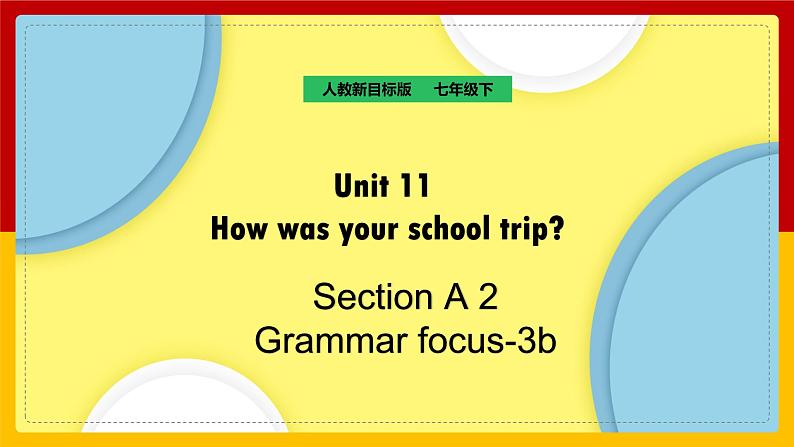 人教新目标七年级下册英语-- Unit 11 Section A (2a-3b)课件第1页