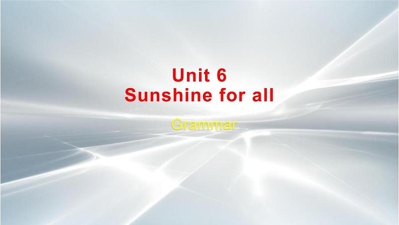 牛津译林版八年级下册Unit 6 6 Sunshine for all Grammar(共21张PPT)第1页