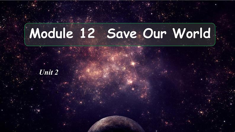 外研版英语九年级上Module 12 Save our world Unit 2 课件（29张PPT无素材）01