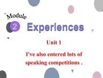 外研版 (新标准)八年级下册Unit 1  I ' ve also entered lots of speaking competitions.课文ppt课件