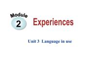 英语八年级下册Module 2  ExperiencesUnit 3  Language in use教案配套课件ppt