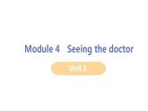 2020-2021学年外研版八年级英语下册Module4　SeeingthedoctorUnit2课件
