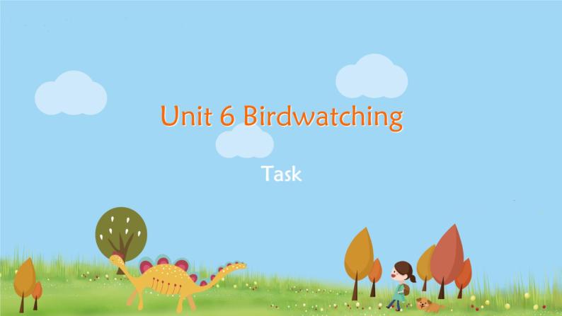 译林八年級英語上冊 Unit 6 Birdwatching 课时7 PPT课件+教案01
