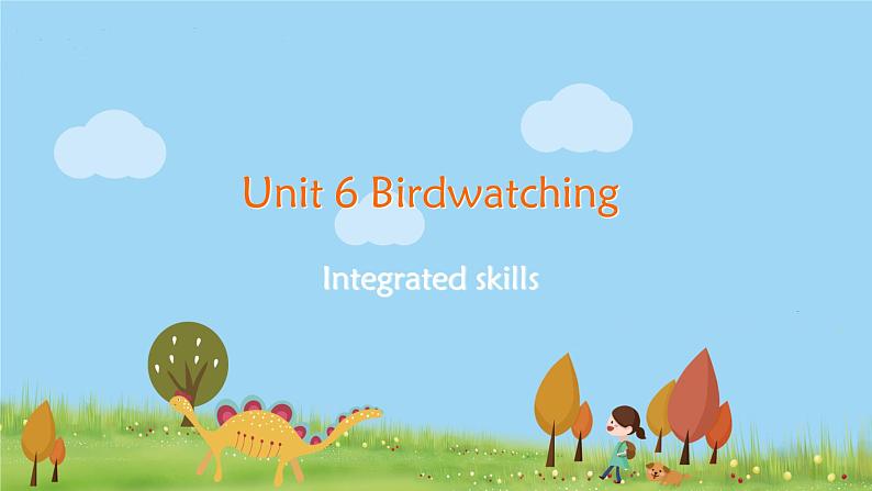 译林八年級英語上冊 Unit 6 Birdwatching 课时5 PPT课件+教案01