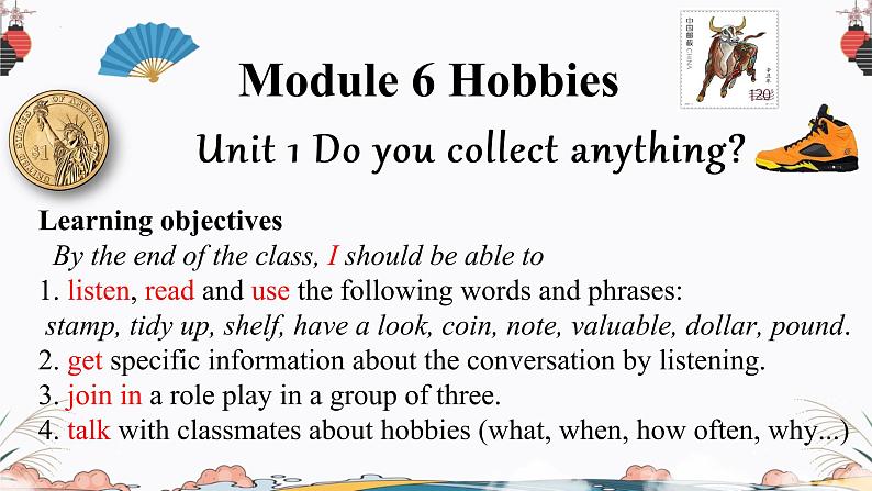 Module6HobbiesUnit1Doyoucollectanything 课件2021-2022学年外研版八年级下册英语第1页