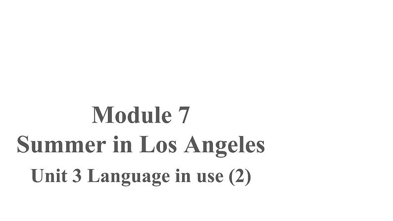 2020-2021学年外研版英语八年级下册Module7Unit3Languageinuse(2)课件第1页