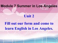 英语八年级下册Unit 2  Fill out a form and come to learn English in LA课文配套ppt课件