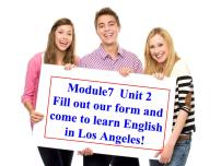 初中英语外研版 (新标准)八年级下册Module 7  Summer in Los AngelesUnit 2  Fill out a form and come to learn English i