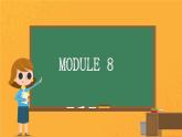Module8Unit2课件2021-2022学年外研版八年级下册英语(1)