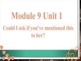 Module9Unit1课件2021-2022学年外研版八年级英语下册