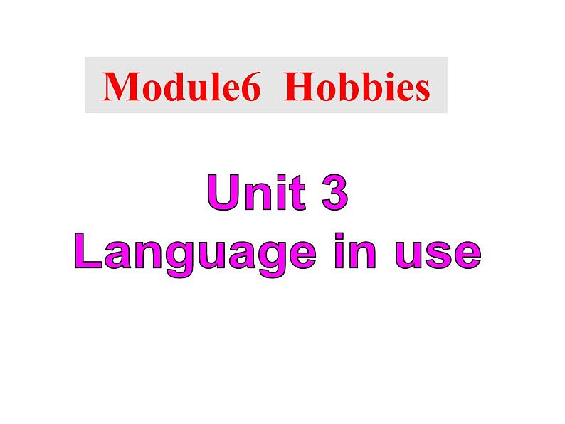 外研版八年级下册模块六第三单元Module6Unit3课件(共30张PPT)01