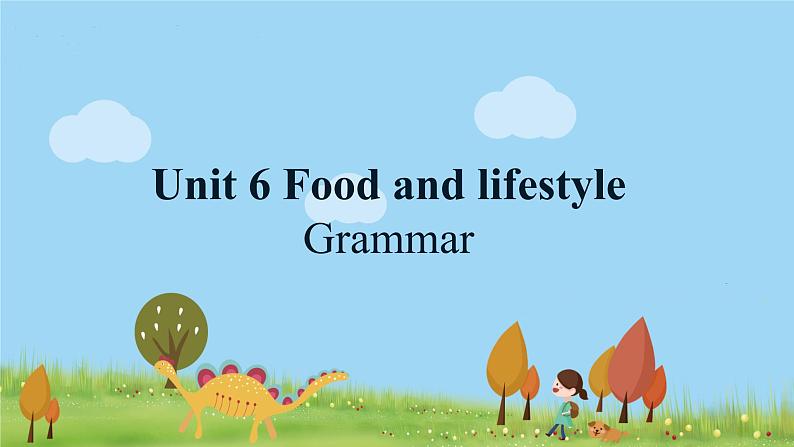 英语译林版 7年级上册 U6 Grammar PPT课件第1页