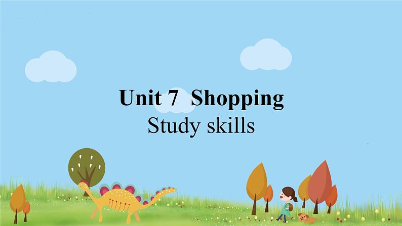 七上U7 Study skills 课件第1页