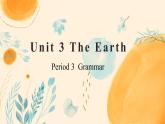 Module2 Unit 3 The Earth 第三课时课件+教案