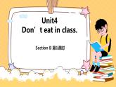 七年级英语下册RJ版课件 Unit4 Don’t eat in class